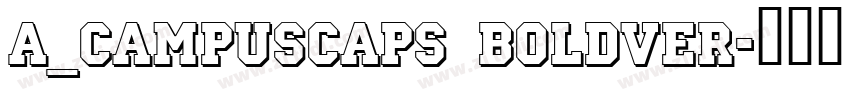 a_CampusCaps BoldVer字体转换